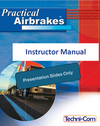 Practical Airbrakes – Instructor Manual and Slides