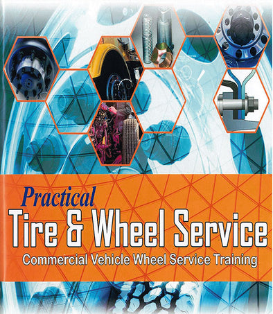 Practical Tire & Wheel Service – Commercial Vehicle Wheel Service Training